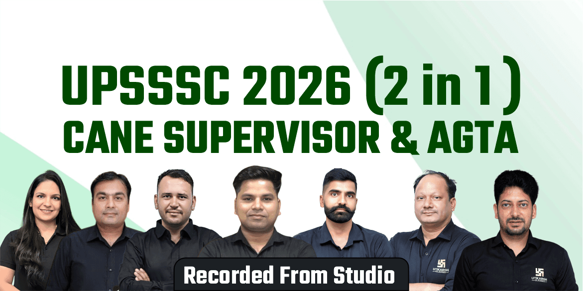 UPSSSC (Cane Supervisor and AGTA) 2 In 1 Combo Batch 2026