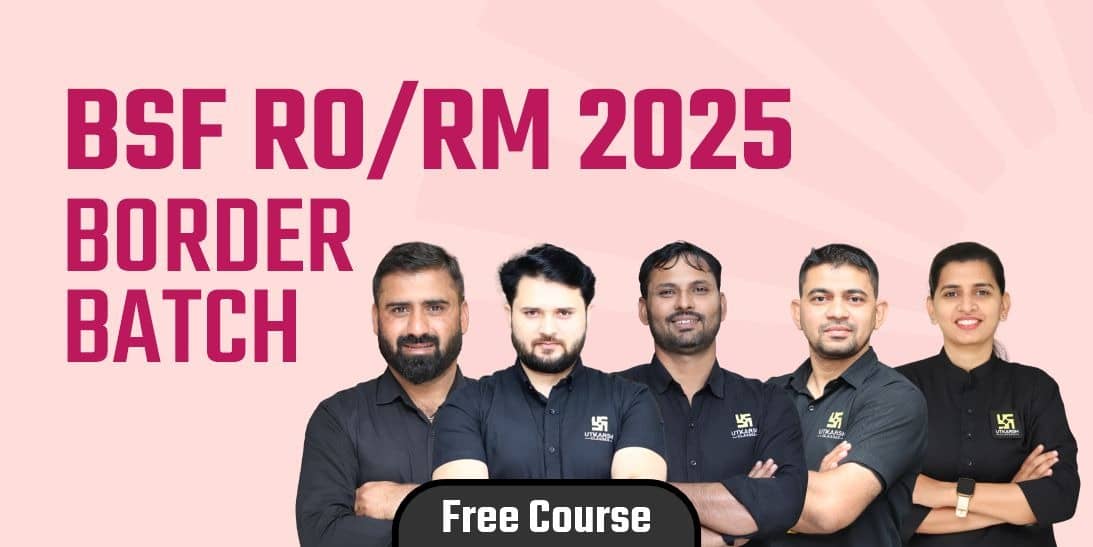 BSF RO/RM Border Free Batch 2025