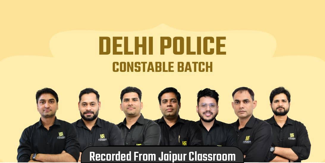 Delhi Police Constable Batch (From Jaipur Classroom)