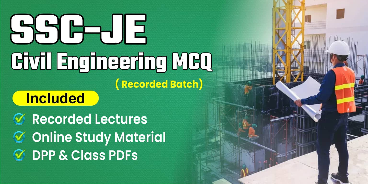 SSC-JE Civil Engineering MCQ Recorded Batch