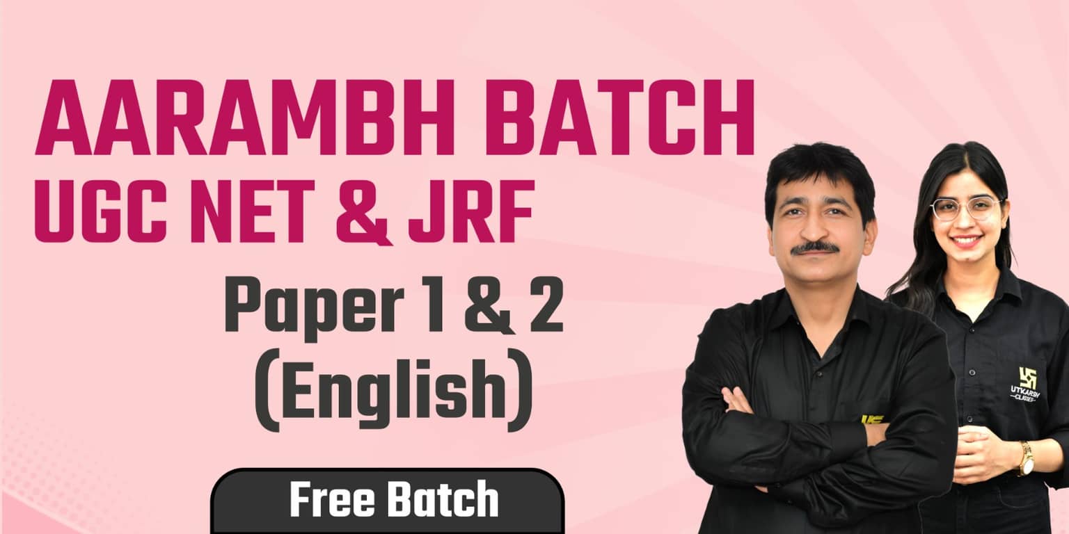 UGC NET/JRF Paper 1 & 2 (English) Aarambh Free Batch