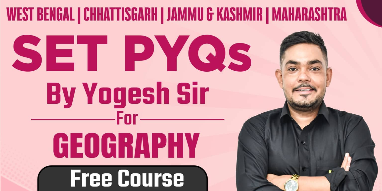 Gography SET PYQs  Paper 2 by Yogesh Sir (Free Course)