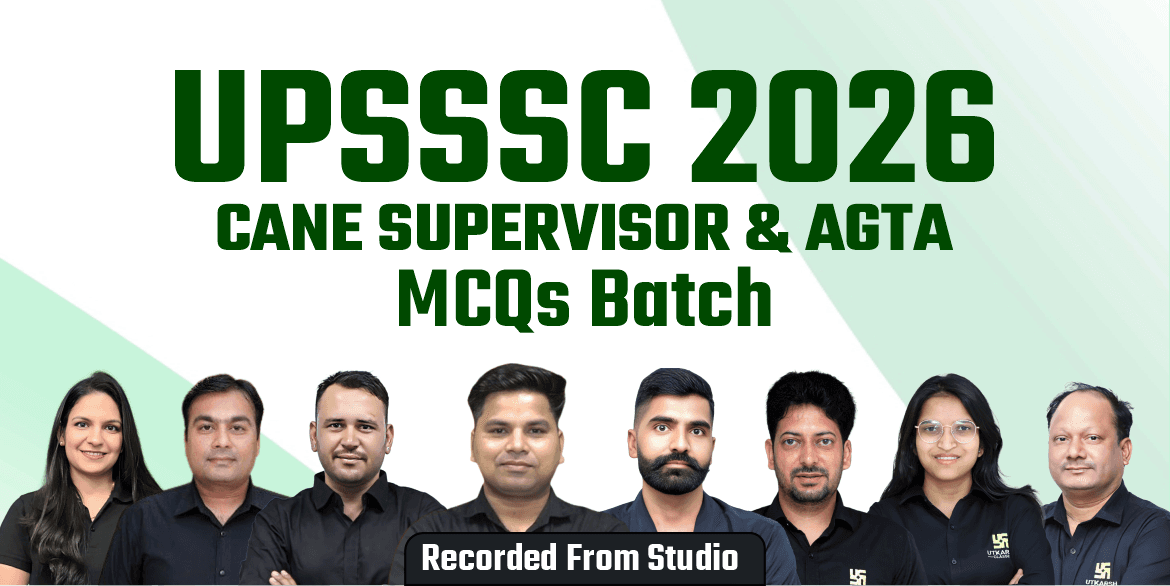UPSSSC AGTA + Cane Supervisor MCQs Batch 2026