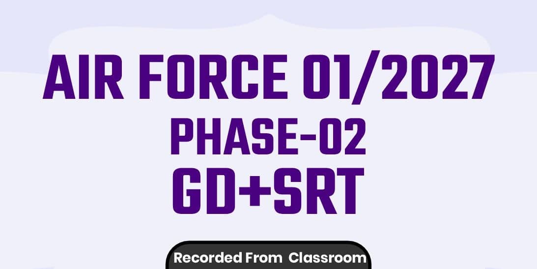 Air Force Phase-II (02/2026) Batch (Recorded From Jodhpur Classroom)
