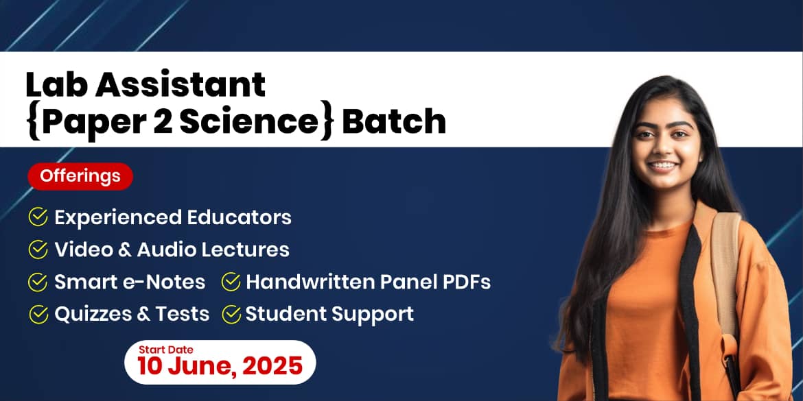Lab Assistant {Paper 2 Science} Batch (From Studio)
