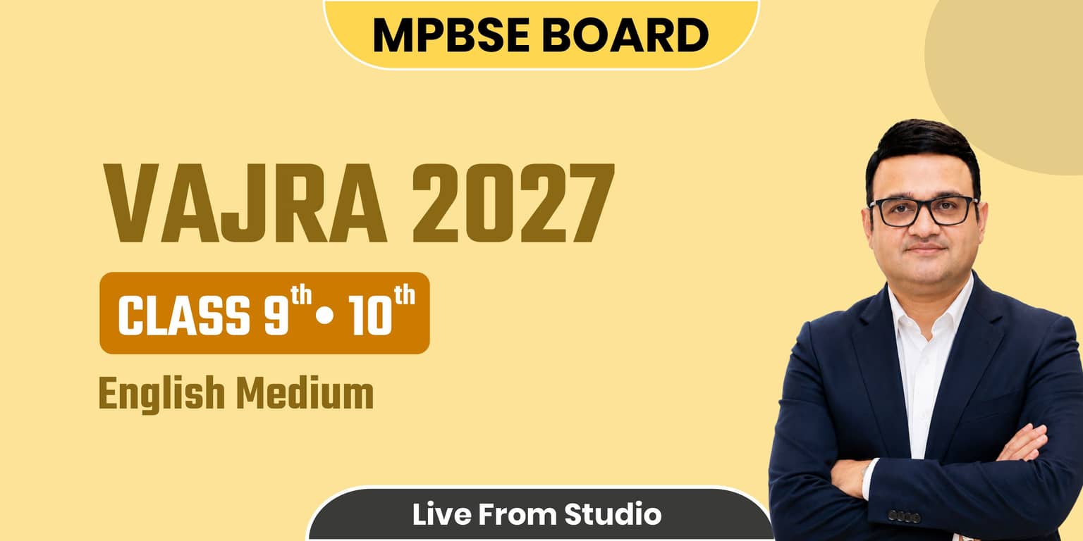 VAJRA: MPBSE CLASS 9-10th (ENGLISH MEDIUM)