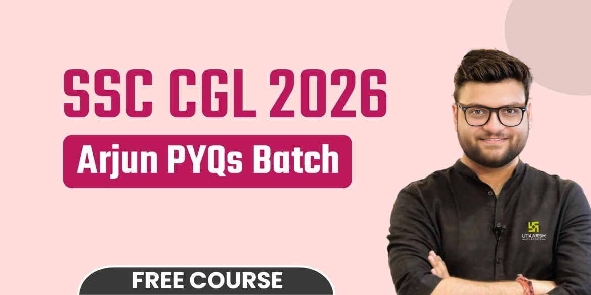 SSC CGL 2026 Arjun PYQs Free Batch