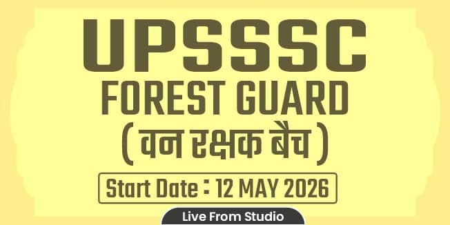 UPSSSC Forest Guard (Van Rakshak) Batch 2026 (From Studio)