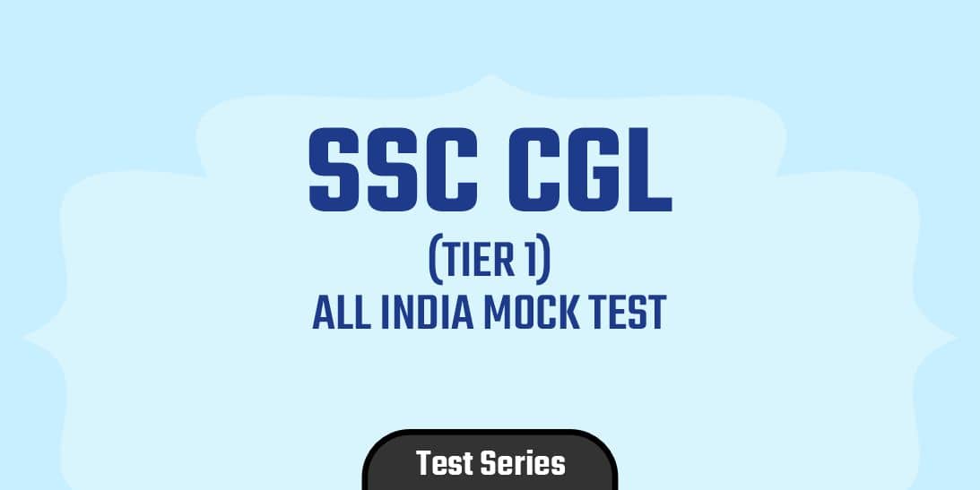 SSC CGL (Tier I) All India Free Mock Test