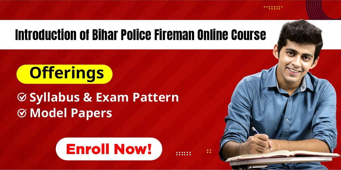 Introduction of Bihar Police Fireman Online Course