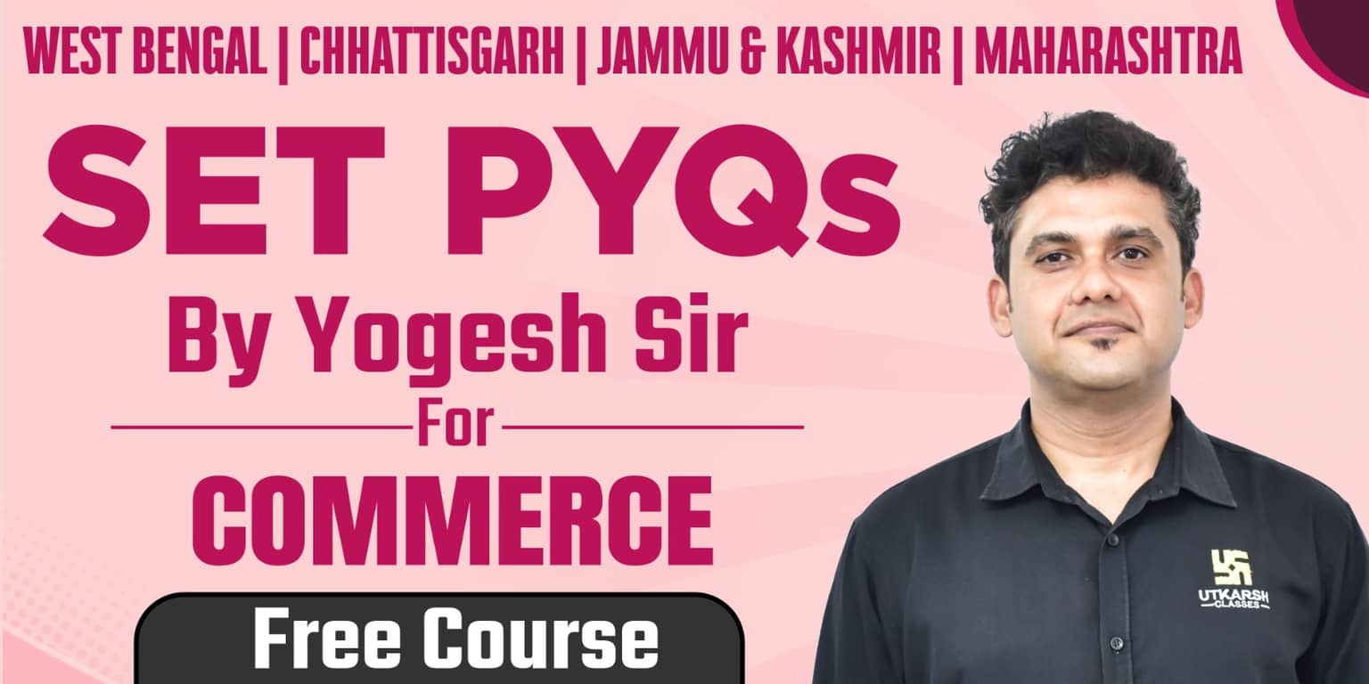 Commerce SET PYQs Paper 2 by Yogesh Sir (Free Course)