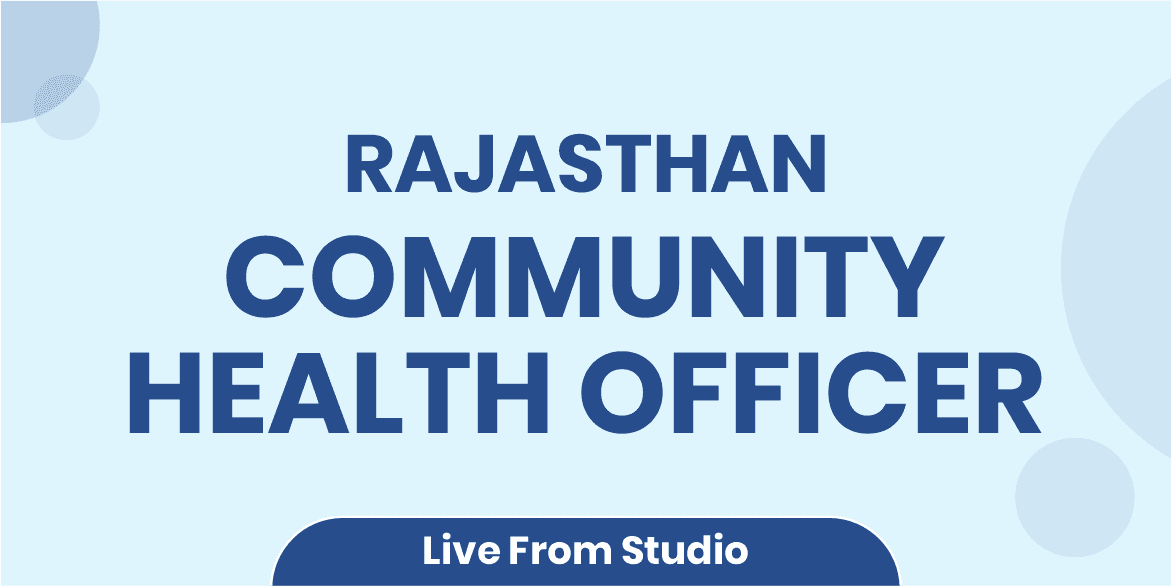 Rajasthan CHO (Community Health Officer) Batch (From Studio)