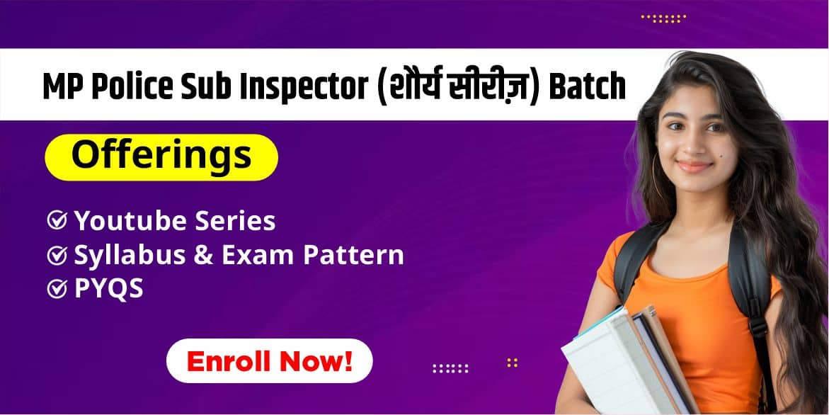 MP Police Sub Inspector (शौर्य सीरीज़) Batch