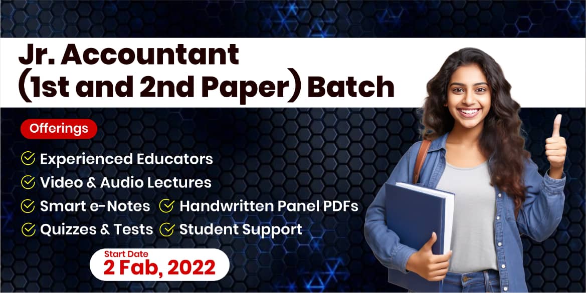 Jr. Accountant(1st and 2nd Paper) Batch (Recorded From Classroom)