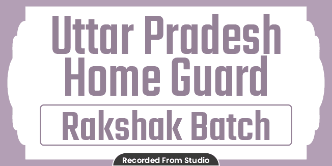 Uttar Pradesh Home Guard (Rakshak) Batch (From Studio)