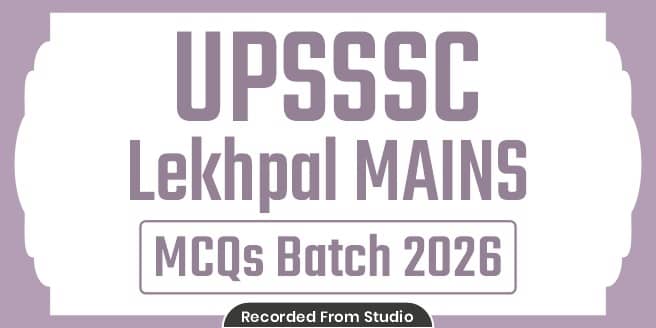 UPSSSC Lekhpal MCQs Batch 2026 (From Studio)