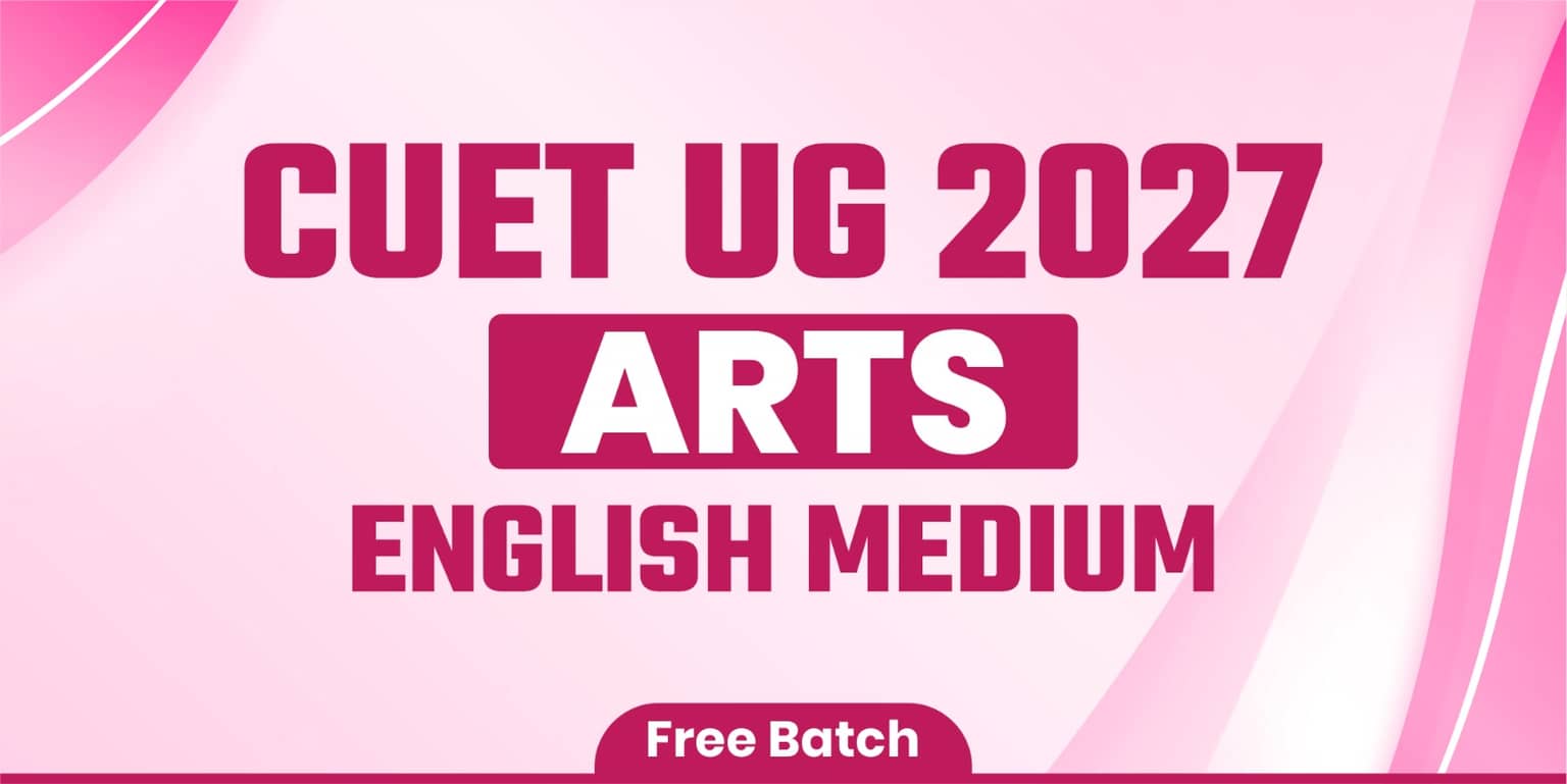 CUET UG: ARTS (ENGLISH MEDIUM)