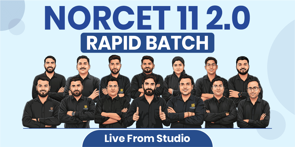 NORCET 11 2.0 Rapid Batch (From Studio)