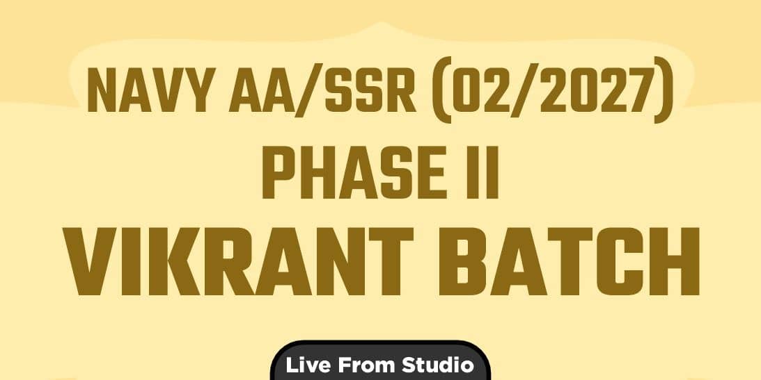 Navy AA/SSR (02/2027) Phase II Vikrant Batch (From Studio)