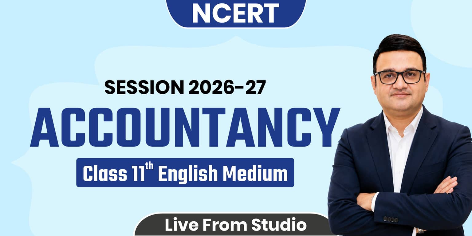 CLASS 11th ACCOUNTANCY (ENGLISH MEDIUM)