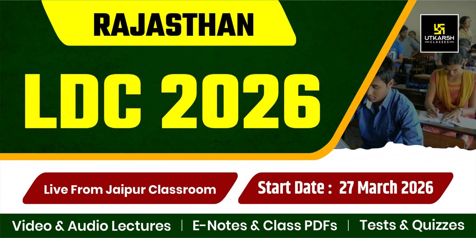 Lower Division Clerk (LDC) Batch (From Jaipur Classroom)