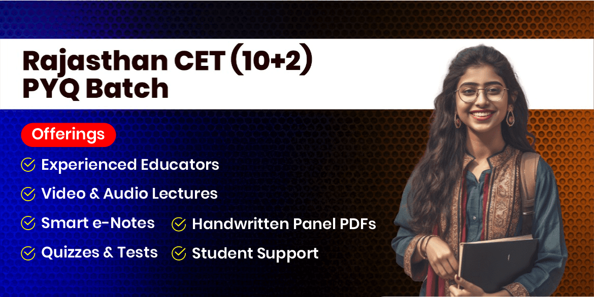Rajasthan CET(10+2) PYQ Batch