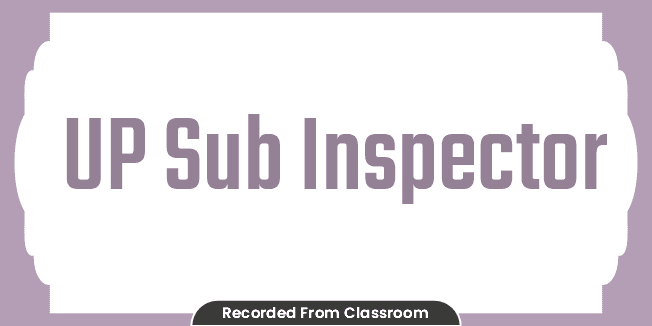 UP Sub Inspector Batch (From Classroom)
