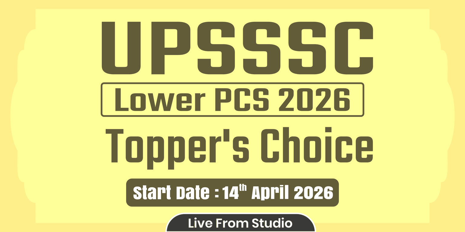 UPSSSC Lower PCS 2026 Topper's Choice (From Studio)