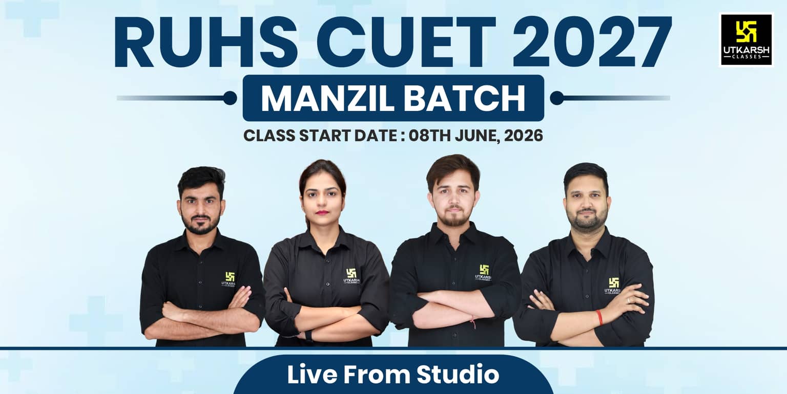 RUHS CUET 2027 Manzil Batch (From Studio)