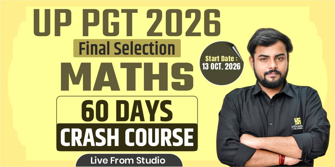 UP PGT Maths 60 Days Crash Course (Final Selection Batch)