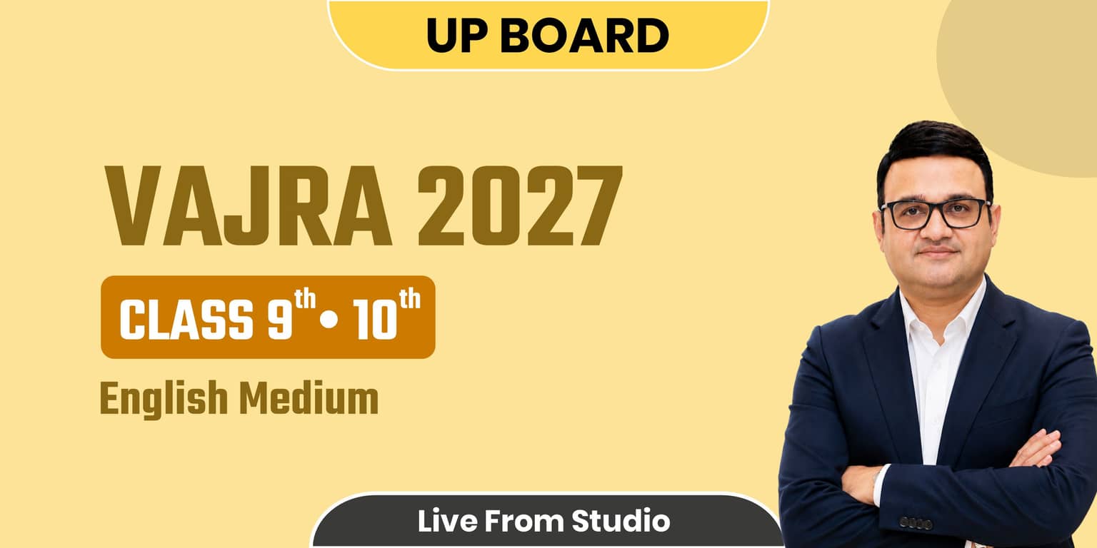 VAJRA: UPMSP CLASS 9-10th (ENGLISH MEDIUM)