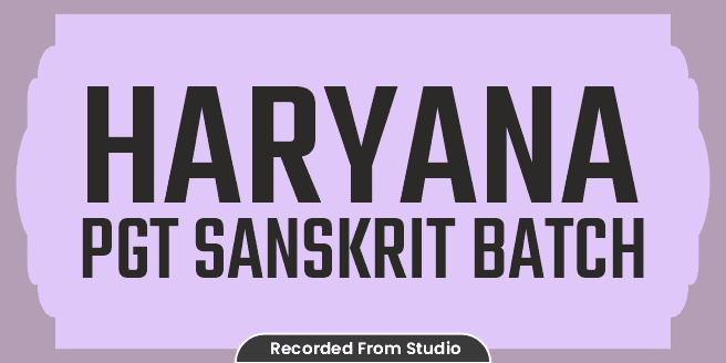 Haryana PGT Sanskrit Batch
