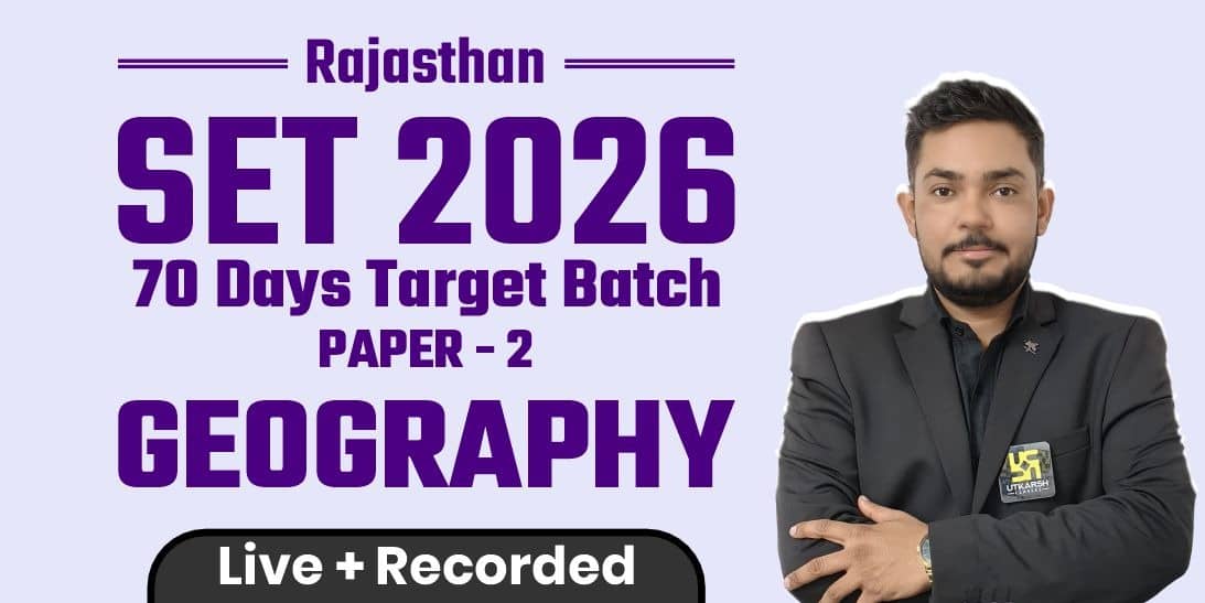 Rajasthan SET 2026 Paper 2 (Geography) 50 Hours Revision Batch