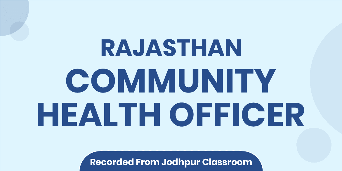 Rajasthan (CHO) Community Health Officer (Recorded From Jodhpur Classroom)