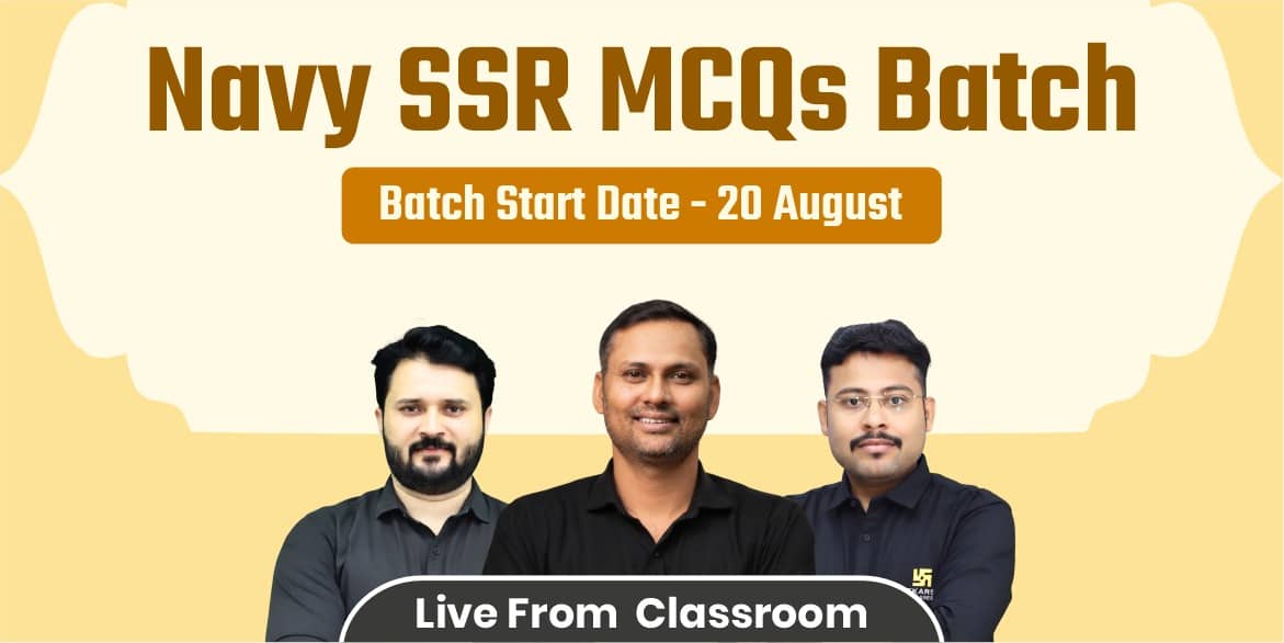 Navy AA/SSR (02/2027) MCQs Batch (From Classroom)