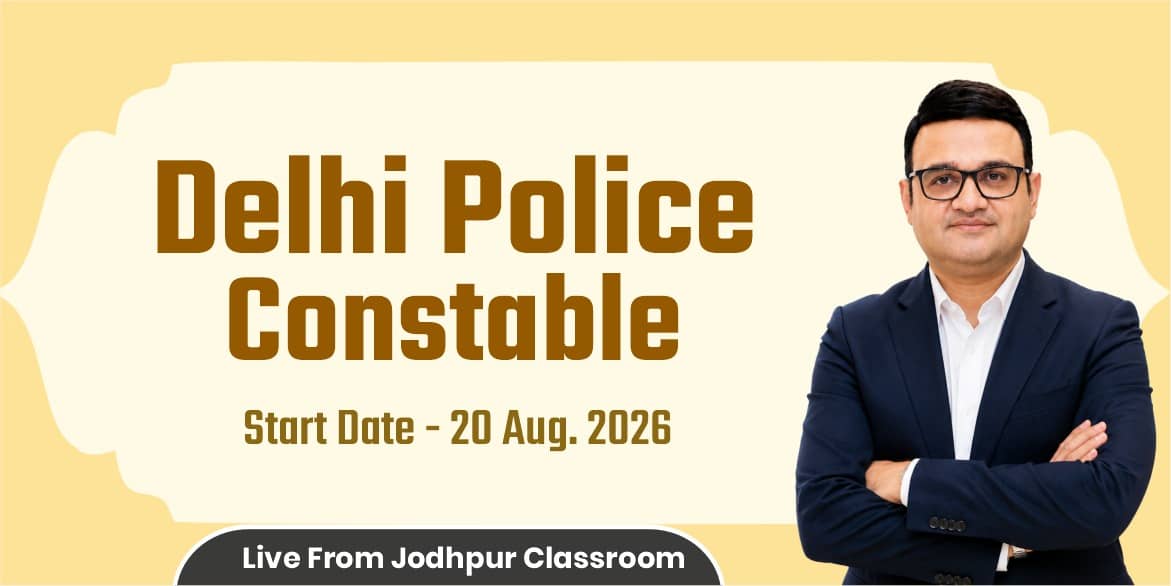 Delhi Police Constable Batch (From Jodhpur Classroom)-23494