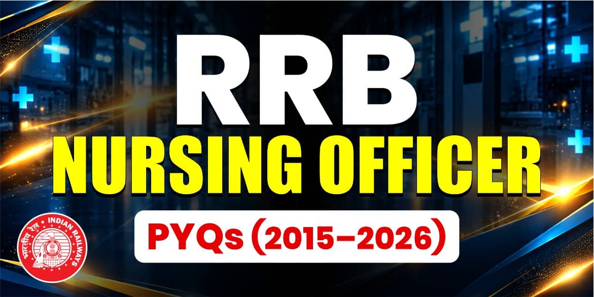 RRB Nursing Officer PYQ (2015–2026)