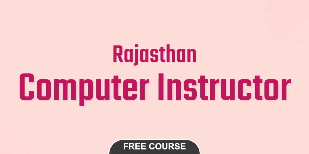 Rajasthan Computer Instructor Free Course