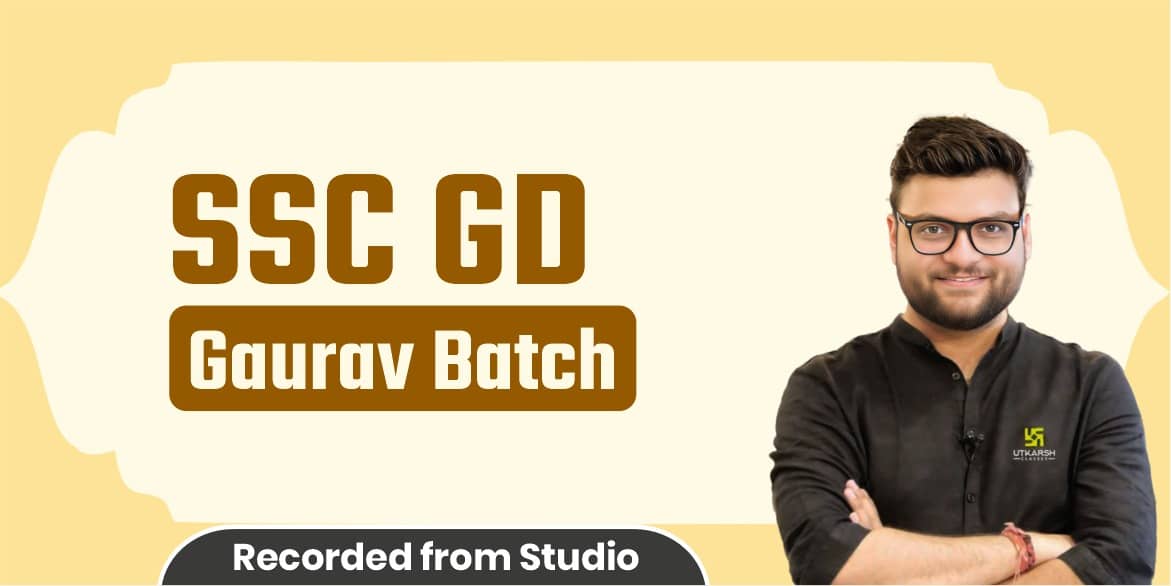SSC GD Gaurav Batch (From Studio)