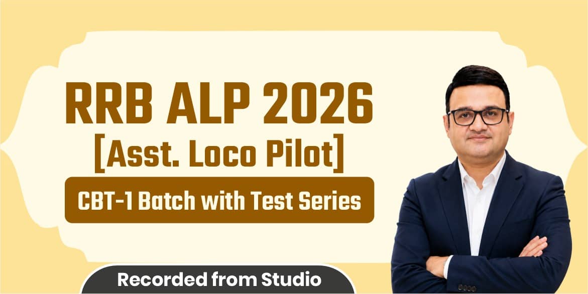 RRB ALP Asst. Loco Pilot CBT-1 Batch (From Studio)