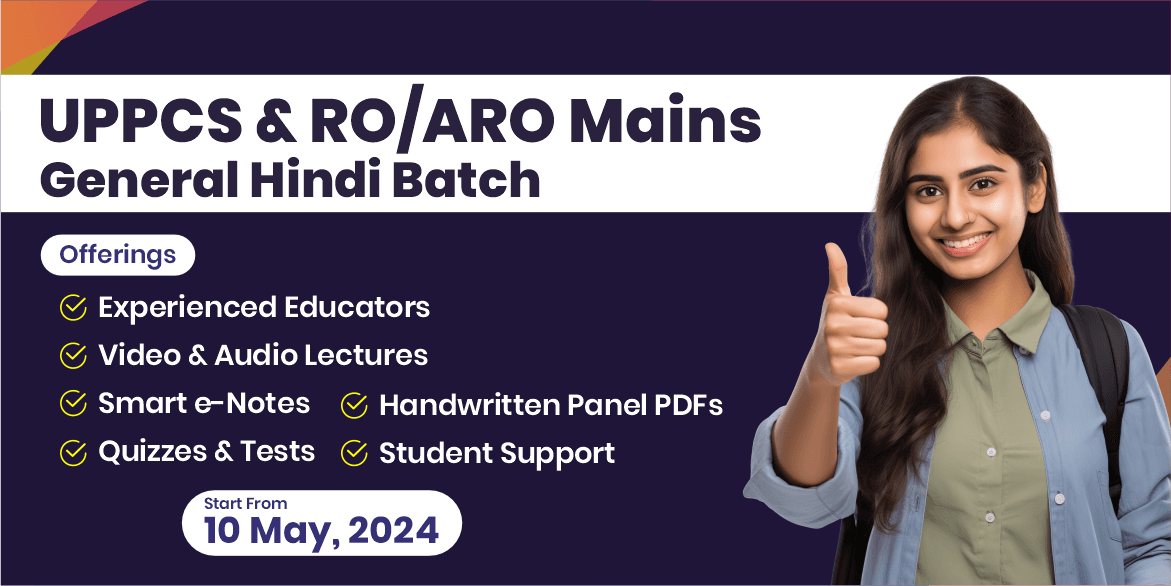 UPPCS & RO/ARO Mains General Hindi Batch(From Classroom)