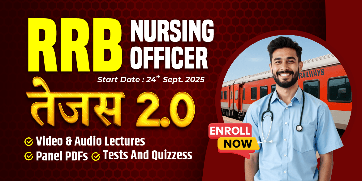 RRB Nursing Officer/Superintendent (Tejas 2.0) Batch (From Studio)