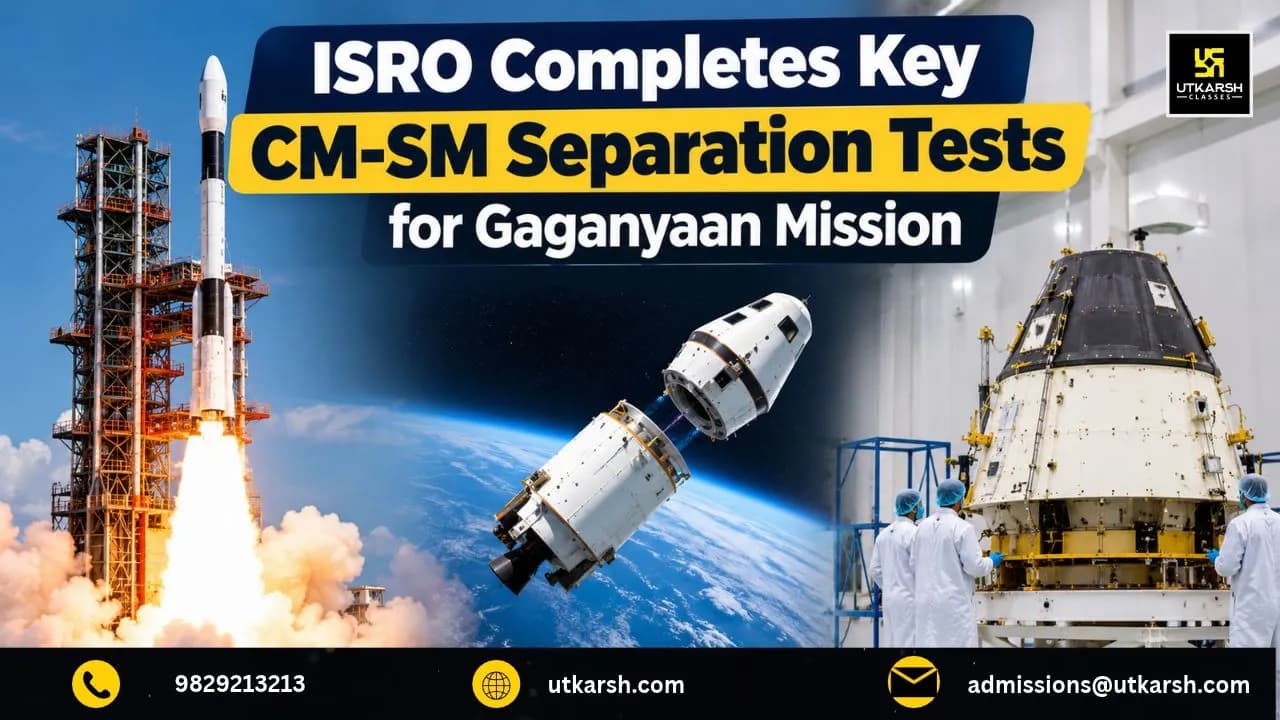 ISRO Completes Key CM-SM Separation Tests for Gaganyaan Mission