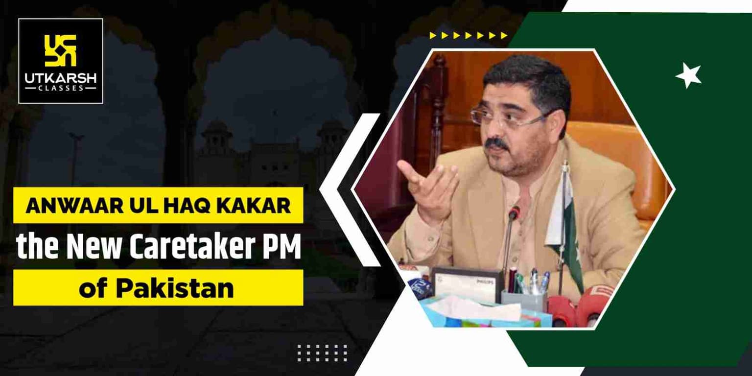 Kakar, the New Caretaker PM of Pakistan