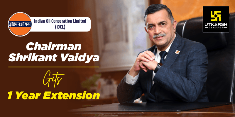 IOCL Chairman Shrikant Vaidya gets one year extension