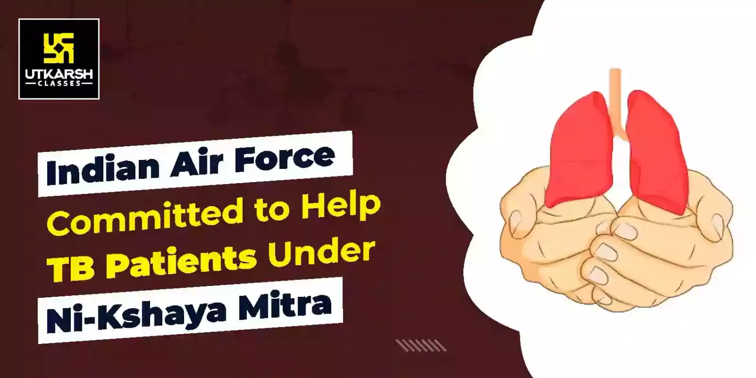 Indian Air Force committed to help TB patients under 'Ni-Kshaya Mitra'