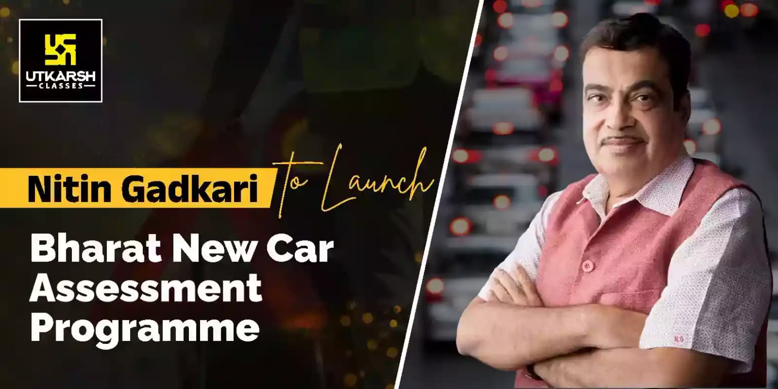 Nitin Gadkari to launch 'Bharat New Car Assessment Programme'