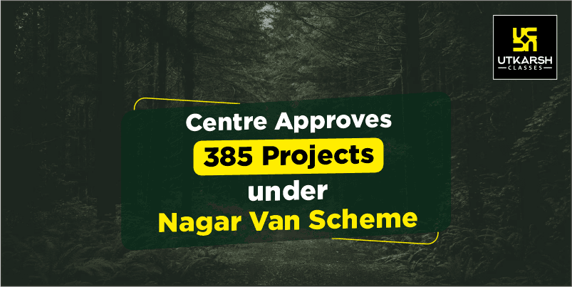 Centre Approves 385 Projects under Nagar Van Scheme