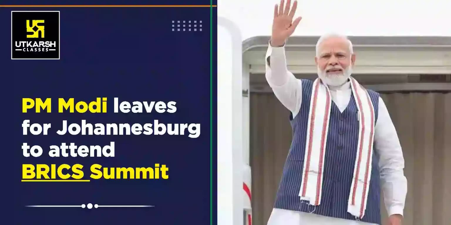 PM Modi leaves for Johannesburg to attend the 15th BRICS Summit