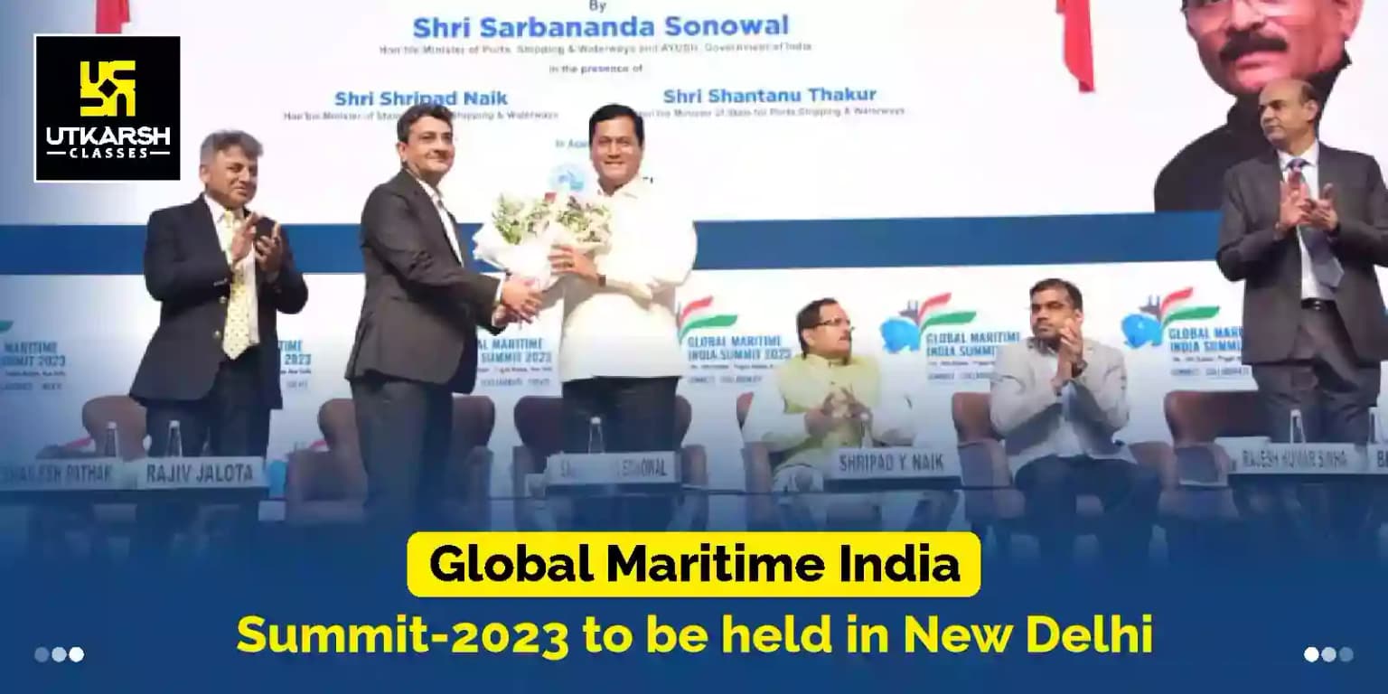 Global Maritime India Summit-2023 to be held in New Delhi